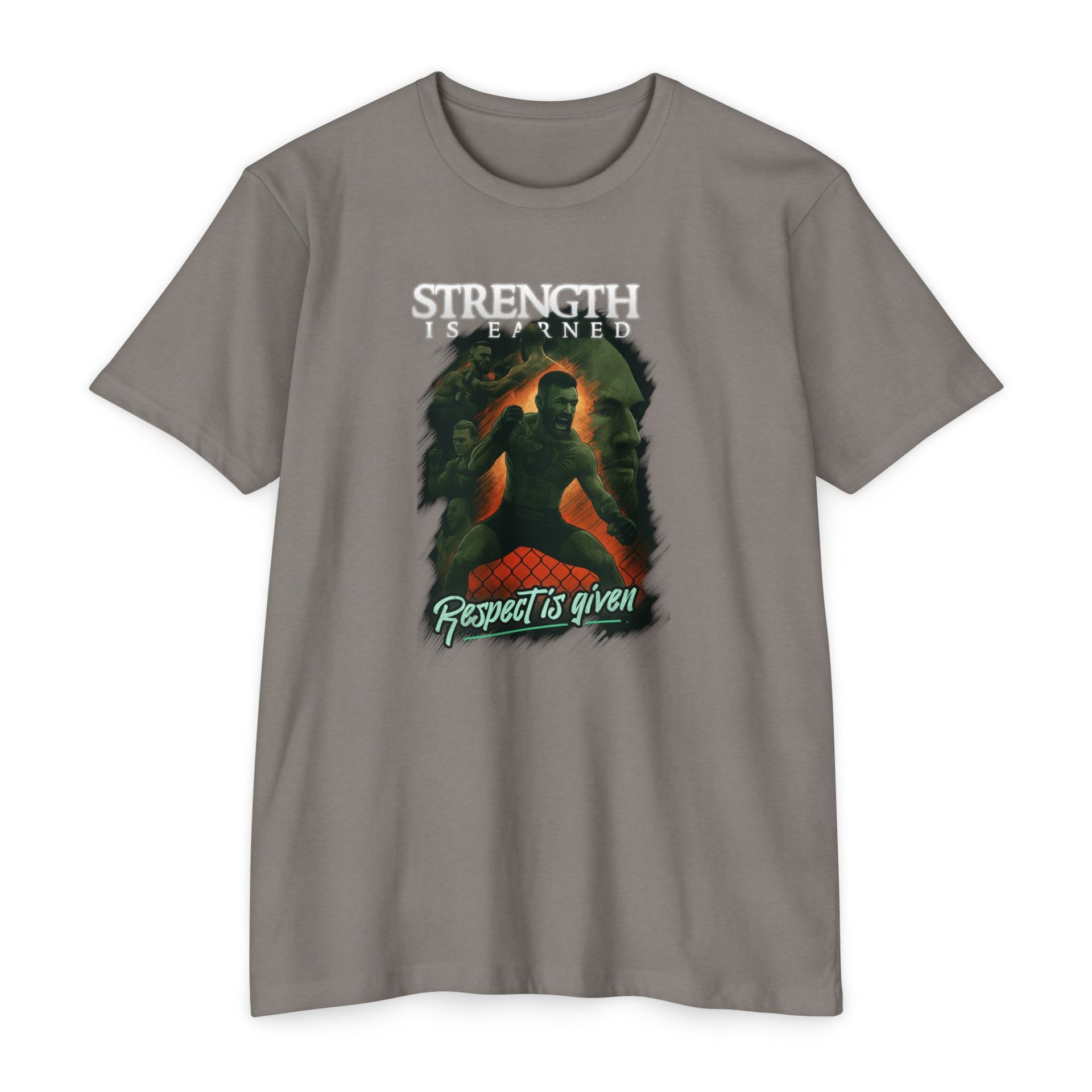 Strenght Is Earned T-Shirt | "Respect Is Given"