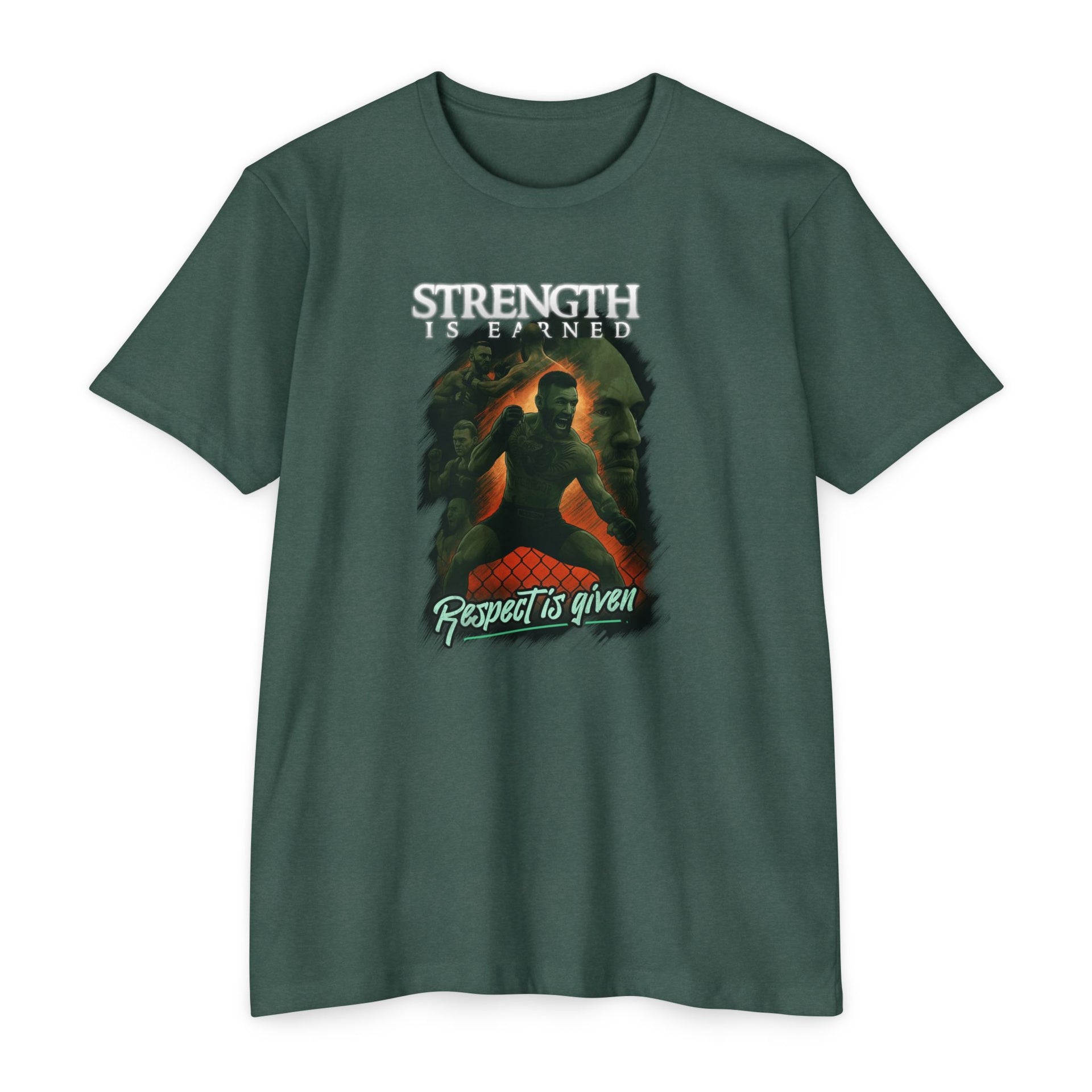 Strenght Is Earned T-Shirt | "Respect Is Given"