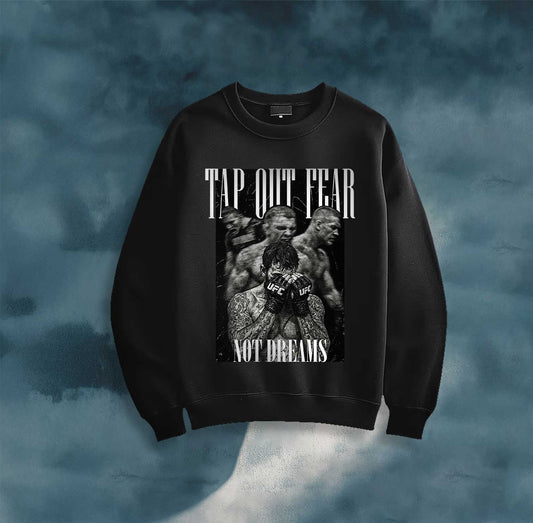 Crewneck Sweatshirt — "Tap Out Fear, Not Dreams" MMA Fighter Graphic