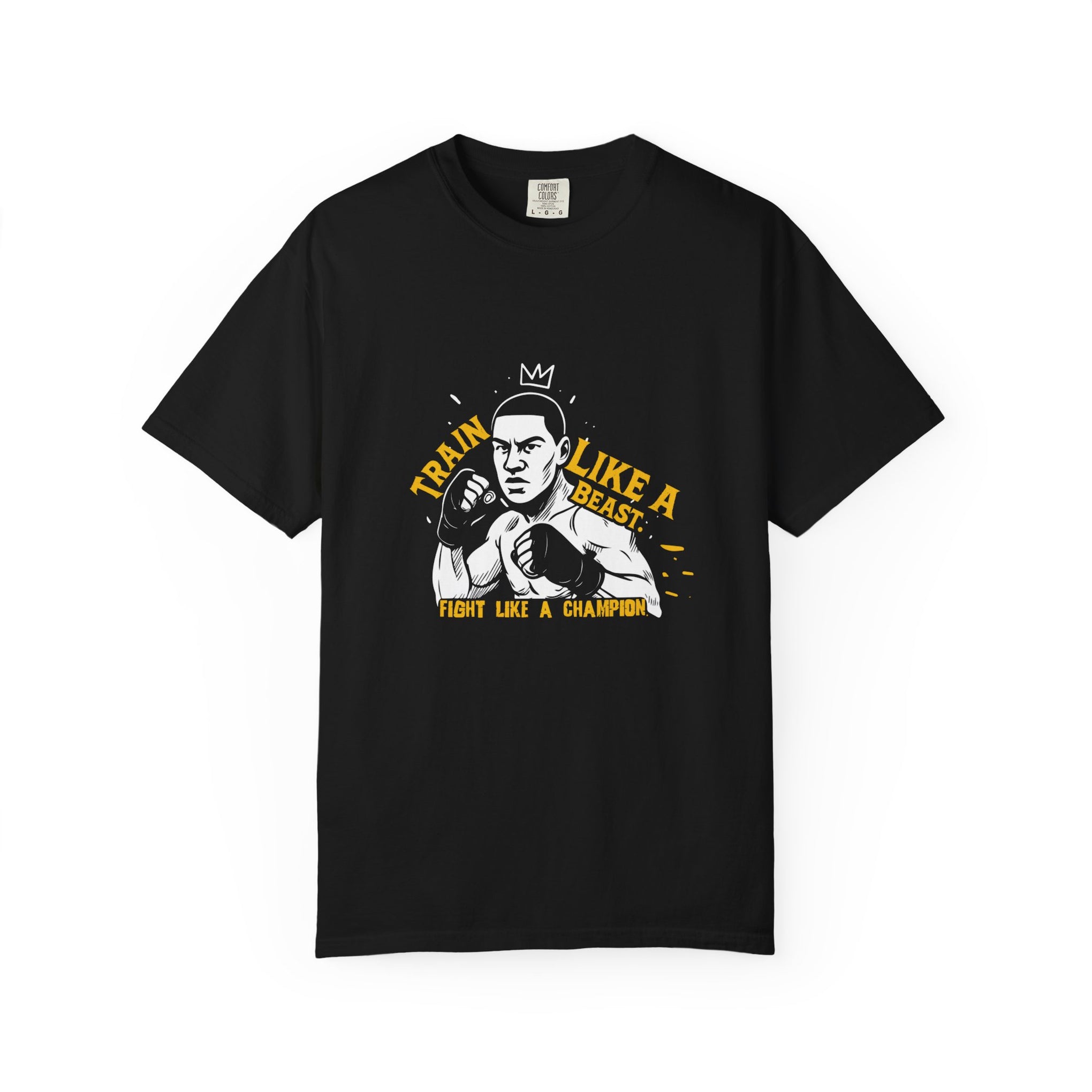 Train Like A Beast T-Shirt — "Fight Like A Champion"